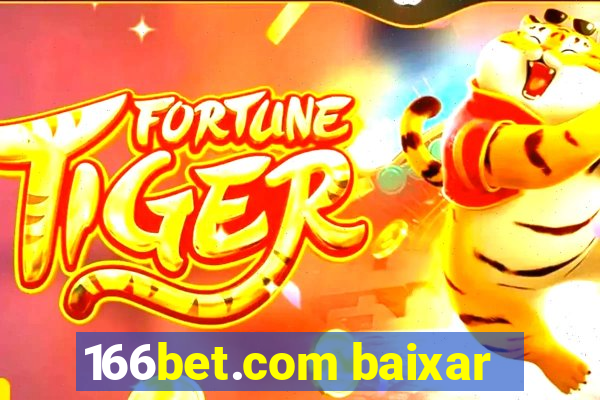 166bet.com baixar